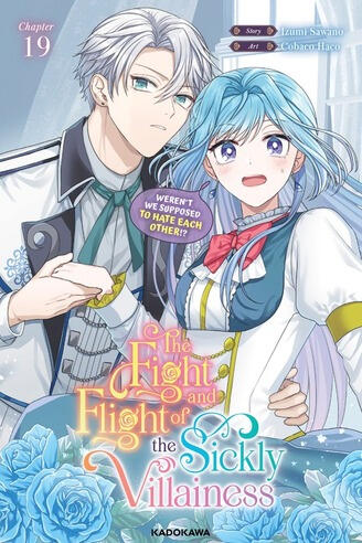 The Fight and Flight of the Sickly Villainess by Cobaco Haco and Izumi Sawano, chapters 19-24 Manga cover for The Fight and Flight of the Sickly Villainess